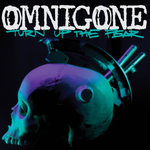 Album: Omnigone – Turn Up The Fear
