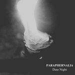 Single: Paraphernalia – Date Night