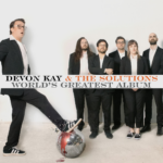 Album: Devon Kay & The Solutions – World’s Greatest Album